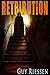 Retribution: The Dead Will ...
