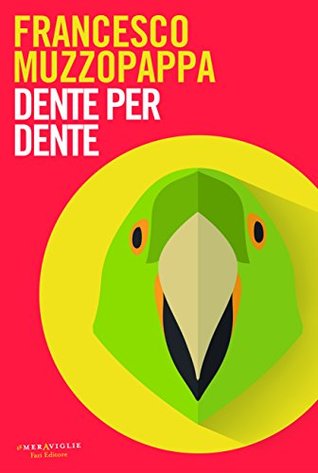 Dente per dente (Italian Edition)