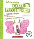 I Can Make Exciting Electronics