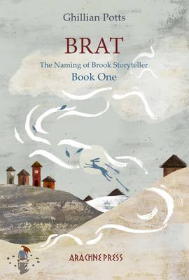 Brat (The Naming of Brook Storyteller, #1)