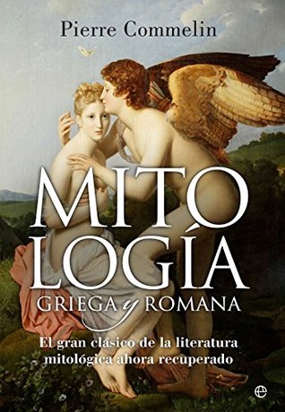 Mitología griega y romana (Historia) (Spanish Edition)