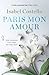 Paris Mon Amour by Isabel Costello