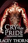 Cry of the Pride by Lacey Thorn