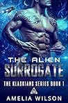 The Alien Surrogate by Amelia Wilson