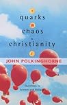 Quarks, Chaos and Christianity  by John C. Polkinghorne