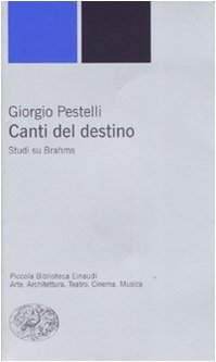 Canti del destino. Studi su Brahms (Paperback)