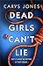 Dead Girls Can't Lie