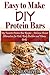 Easy to Make DIY Protein Ba...