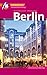 Berlin Reiseführer Michael Müller Verlag: Individuell reisen mit vielen praktischen Tipps (MM-City) (German Edition)