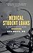 Medical Student Loans by Ben    White