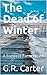 The Dead of Winter: A Fortr...