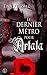 Le dernier métro pour Artala