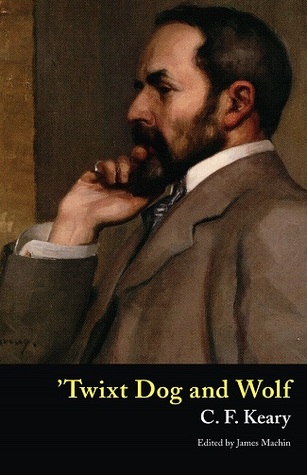 ’Twixt Dog and Wolf (Hardcover)