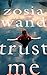 Trust Me