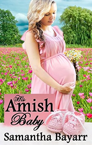 His Amish Baby 1 (Amish Christian Romance #1)