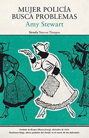 Portada de Mujer policía busca problemas, de Amy Stewart