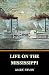 Life On The Mississippi （Illustrated）