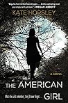 The American Girl by Kate  Horsley