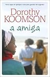 A Amiga by Dorothy Koomson