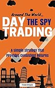 Around The World: Day Trading The SPY 