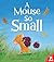 A Mouse So Small