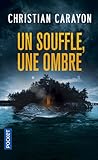 Un souffle, une ombre by Christian Carayon