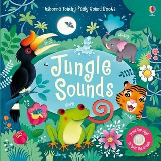 Jungle Sounds (Usborne Touchy-Feely Sound)