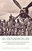 El Escuadrón 201: La Historia de los Pilotos Mexicanos de la Segunda Guerra Mundial (Spanish Edition)