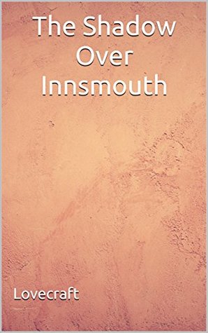 The Shadow Over Innsmouth