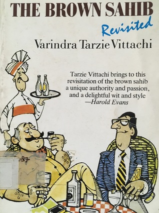 The Brown Sahib Revisited