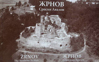 Žrnov - srpski Avalon / Žrnov - The Serbian Avalon / Жрнов - сербский Авалон