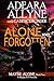 Alone and Forgotten (Maybe ...