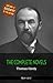 Thomas Hardy: The Complete Novels + A Biography of the Author (The Greatest Writers of All Time)