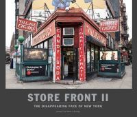 Store Front II: A History Preserved: The Disappearing Face of New York (Hardcover)
