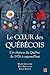 Le coeur des Québécois: l'évolution du Québec de 1976 à aujourd'hui