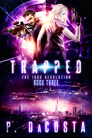 Trapped (The 1000 Revolution, #3)