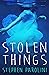Stolen Things