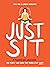 Just Sit: A Meditation Guid...