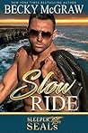 Slow Ride (Sleeper SEALs #2)