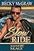 Slow Ride (Sleeper SEALs #2)