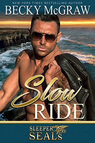 Slow Ride (Sleeper SEALs #2)