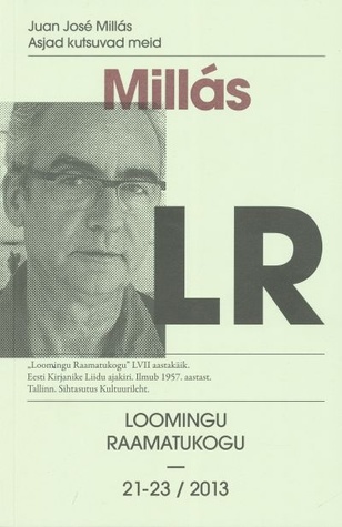 Asjad kutsuvad meid (Loomingu Raamatukogu, #21-23/2013)