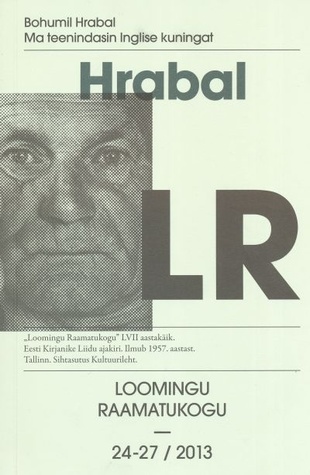Ma teenindasin Inglise kuningat (Loomingu Raamatukogu, #24-27/2013)