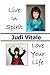 Live In Spirit, Love Your Life by Judi Vitale