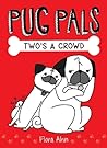 Two's a Crowd by Flora Ahn