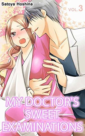 My doctor's Sweet examinations Vol.3 (TL Manga)