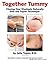 Together Tummy by Julie Tupler
