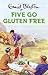 Five Go Gluten Free (Enid Blyton for Grown Ups)