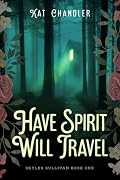 Have Spirit Will Travel