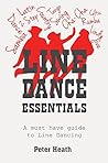 Line Dance Essentials: A must have guide to Line Dancing
